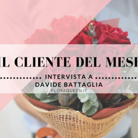 Cliente del mese: Intervista a Davide Bertaglia