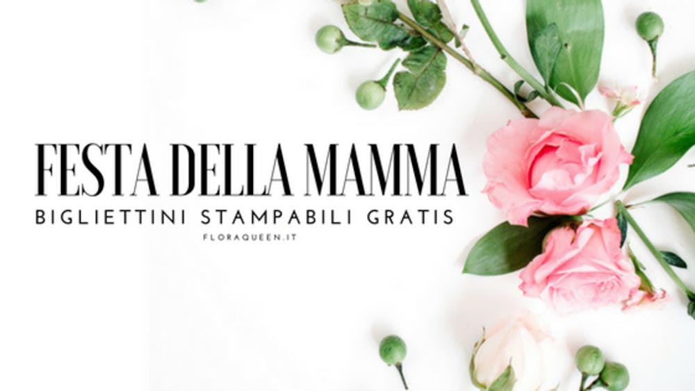 Bigliettini Stampabili GRATIS per la Festa della Mamma!