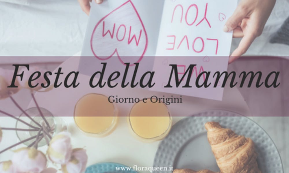 Festa della Mamma: In che giorno si festeggia?
