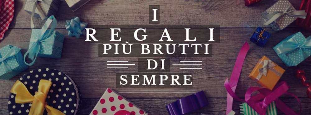 I regali più brutti di sempre… secondo voi!