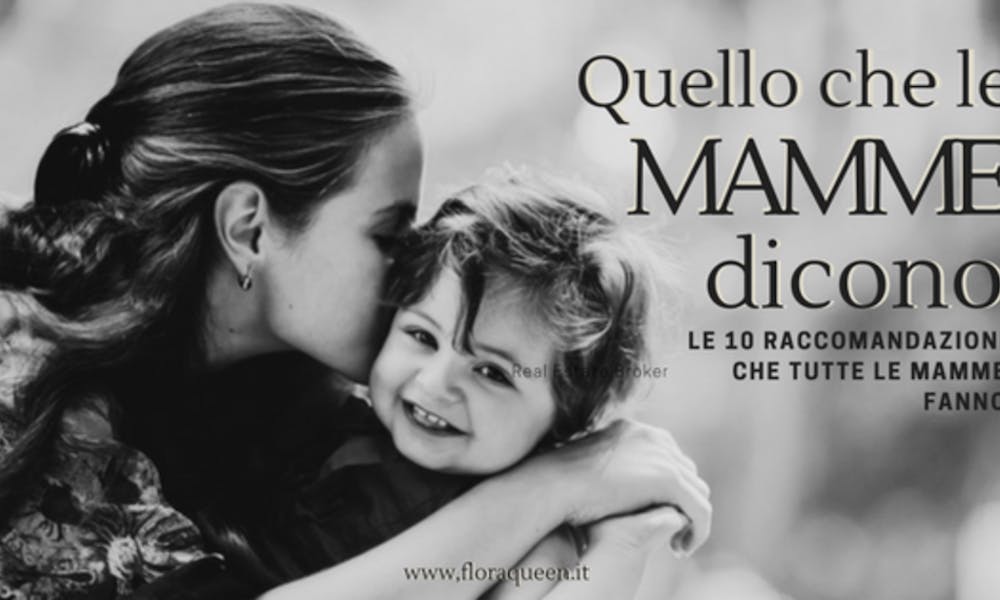 Raccomandazioni da mamma: Le 10 più comuni