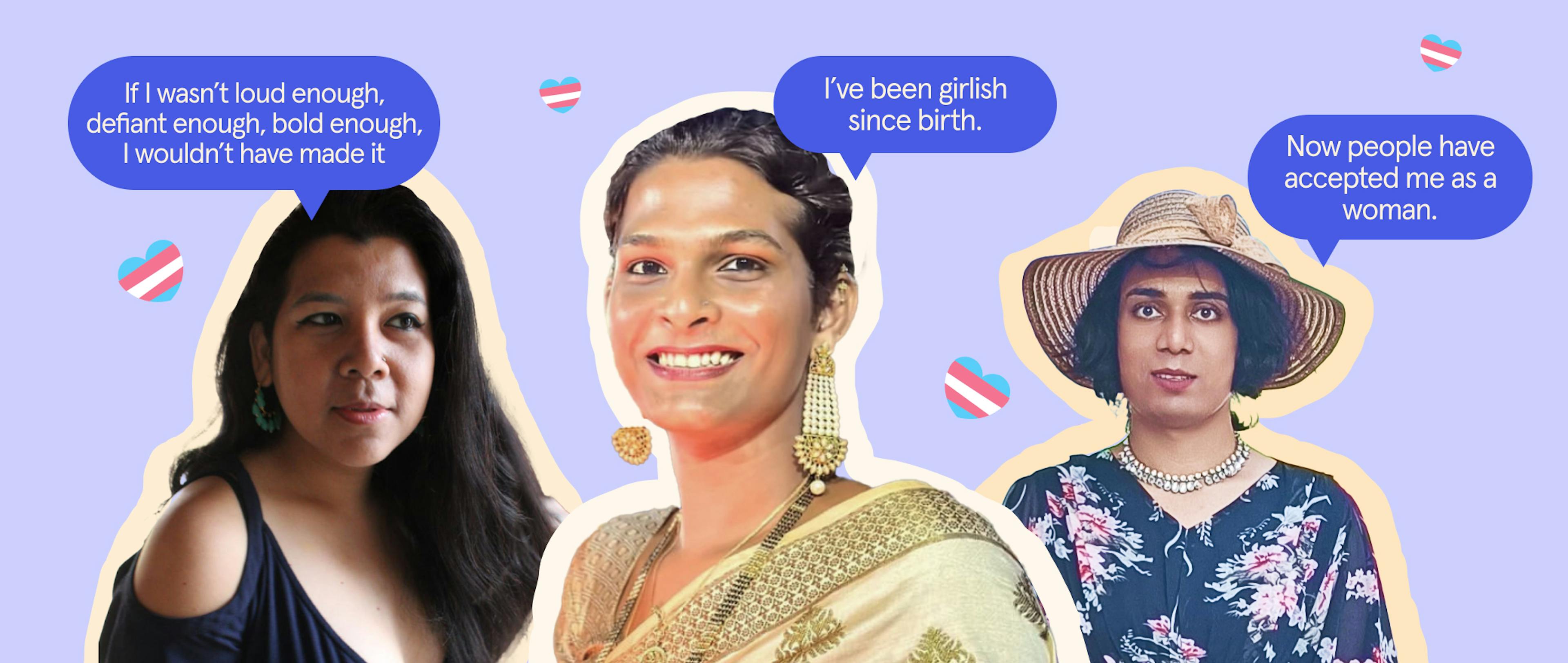 An image with photographs of Glamika, Avantika and Nikita; three transwomen who shared their transition experience and quotes from them.