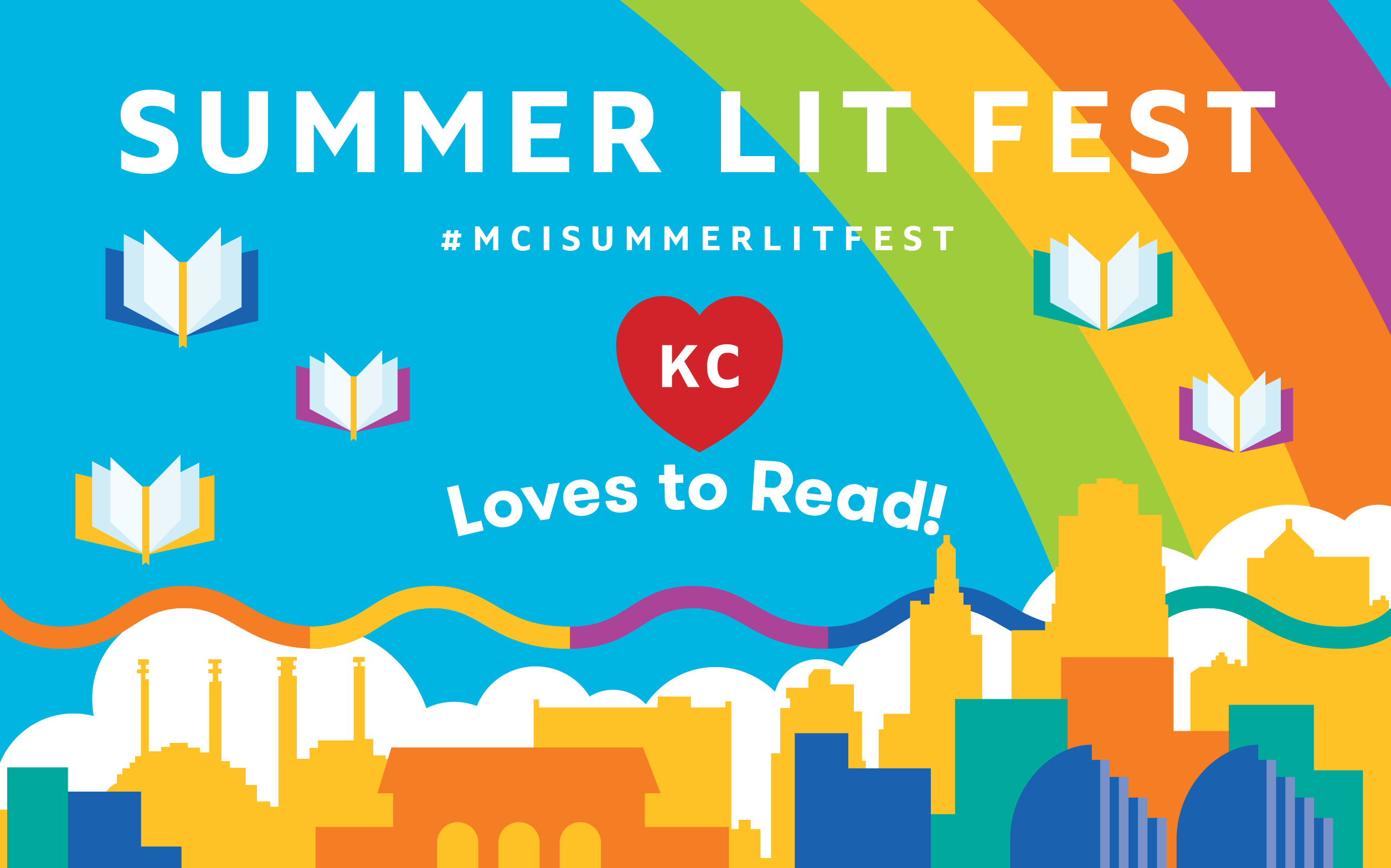 Colorful graphic with the Kansas City skyline and a rainbow and books to promote the Summer Lit Fest event at MCI
