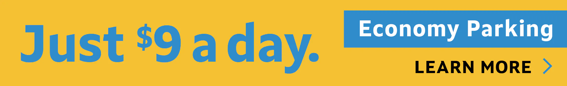 Economy Parking - Just $9 a day. Learn more