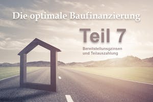 Bereitstellungszinsen und Teilauszahlung