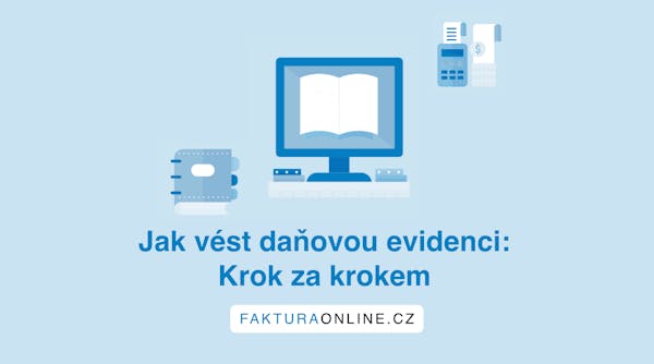 Jak vést daňovou evidenci: krok za krokem