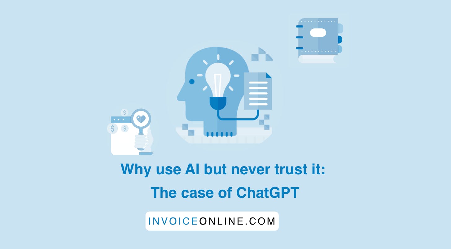 Why use AI but never trust it: The case of ChatGPT