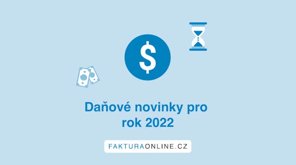 Daňové novinky pro rok 2022