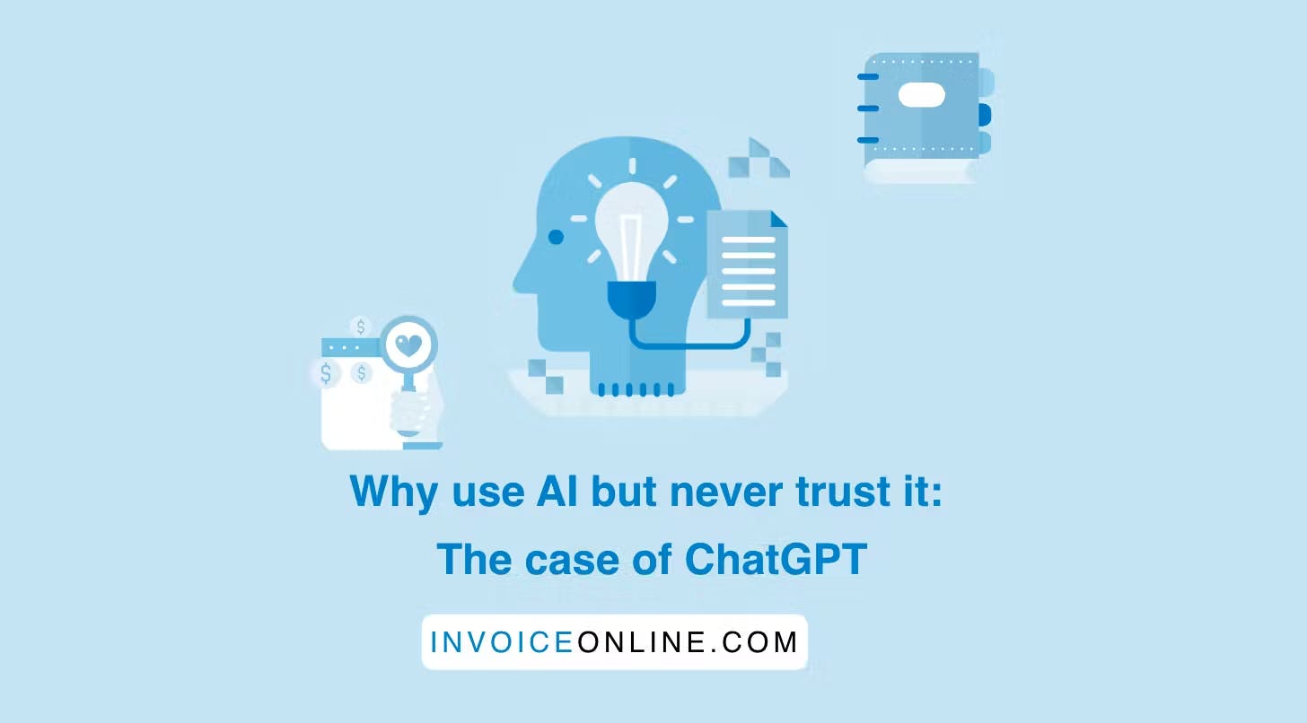 Why use AI but never trust it: The case of ChatGPT