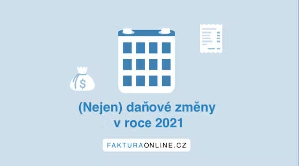 (Nejen) daňové novinky pro rok 2021