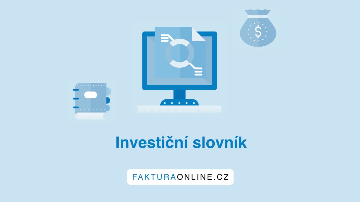 Investiční slovník: základní pojmy každého investora