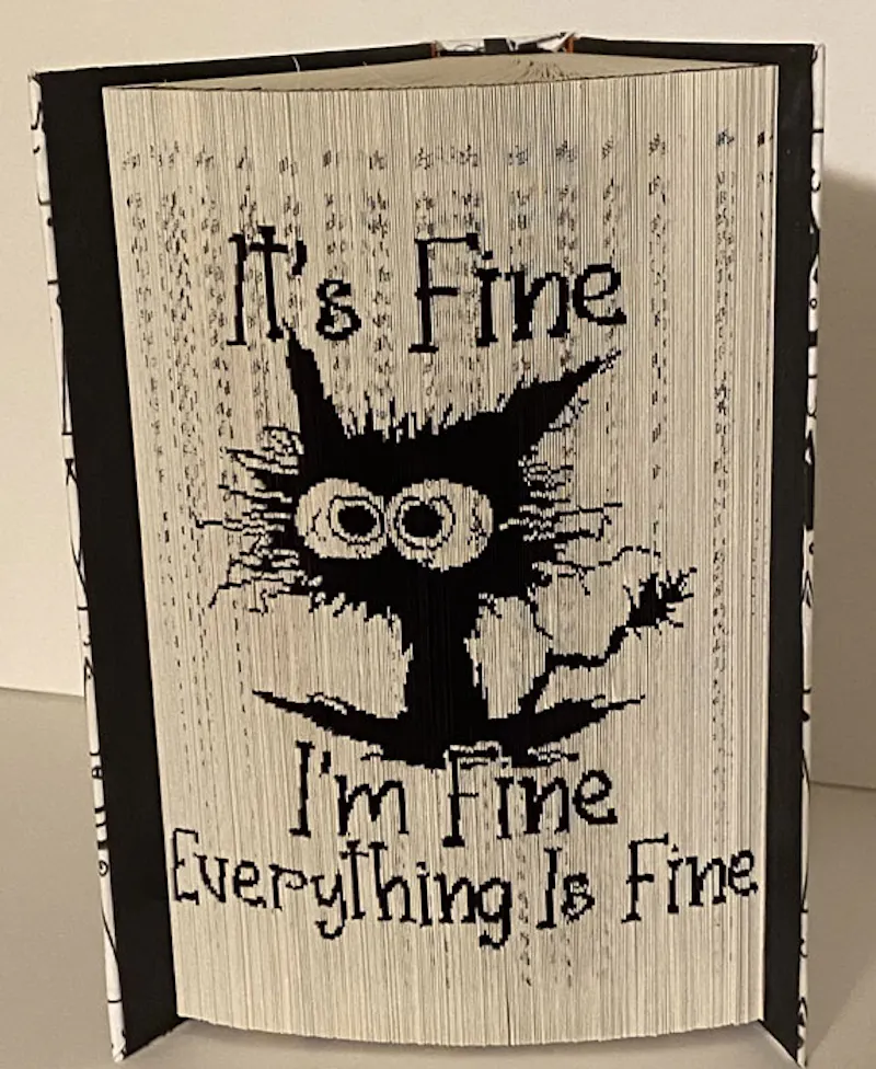 I'm Fine - cut and fold colored with card stock