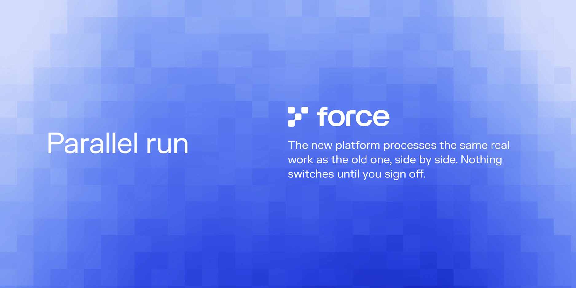 What Is a Parallel Run? The Safest Way to Go Live on a New Insurance Platform