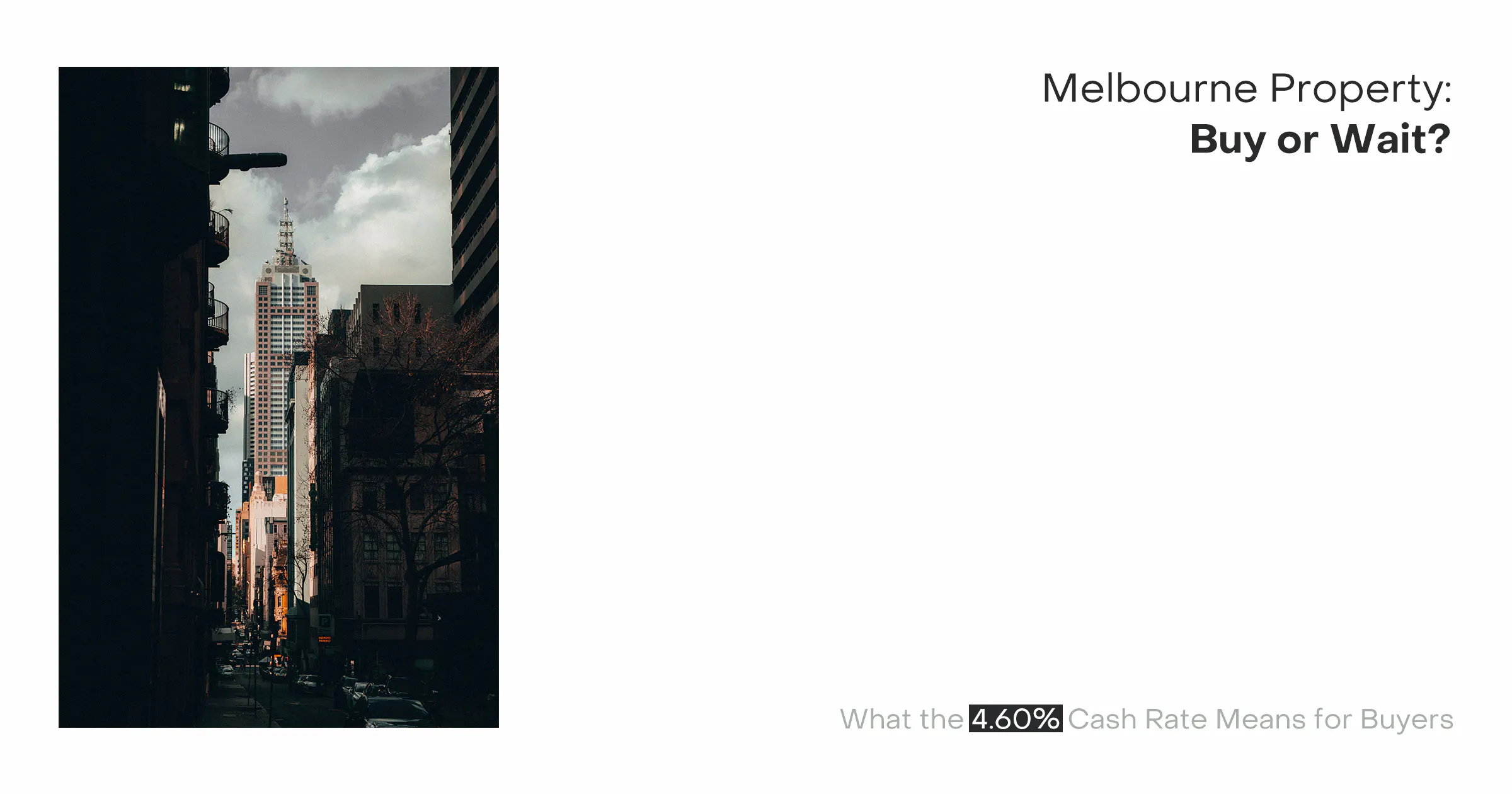Melbourne property and the RBA cash rate at 4.60%