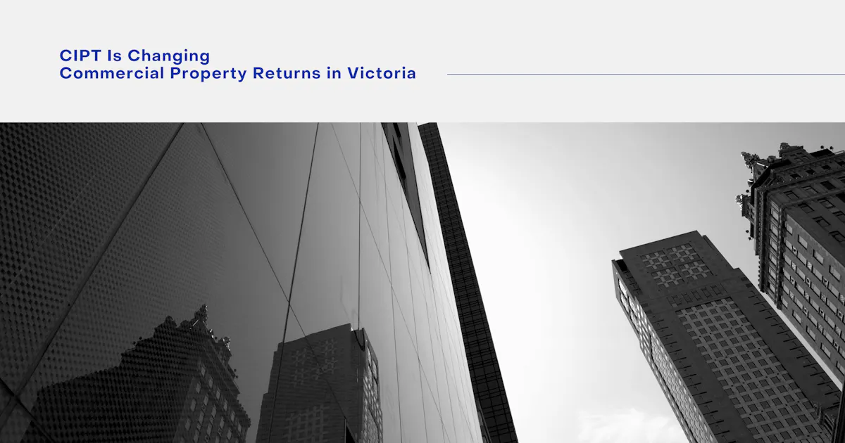 How Victoria's Commercial and Industrial Property Tax Changes Investment Returns