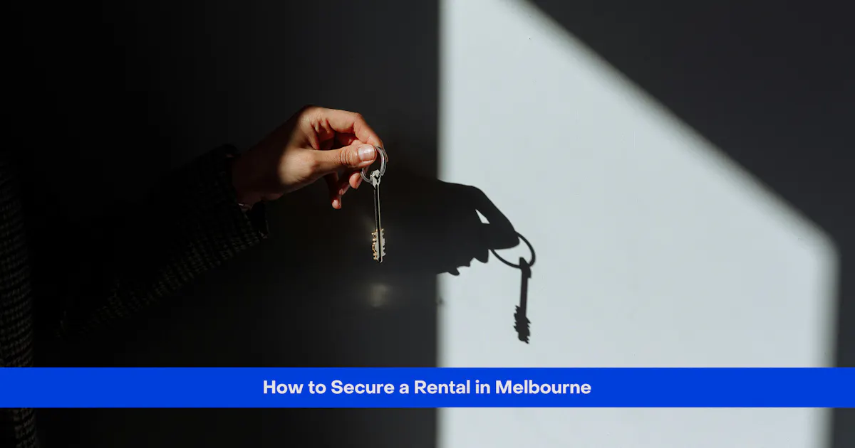 How Can You Actually Secure a Rental in Melbourne's 2026 Market?