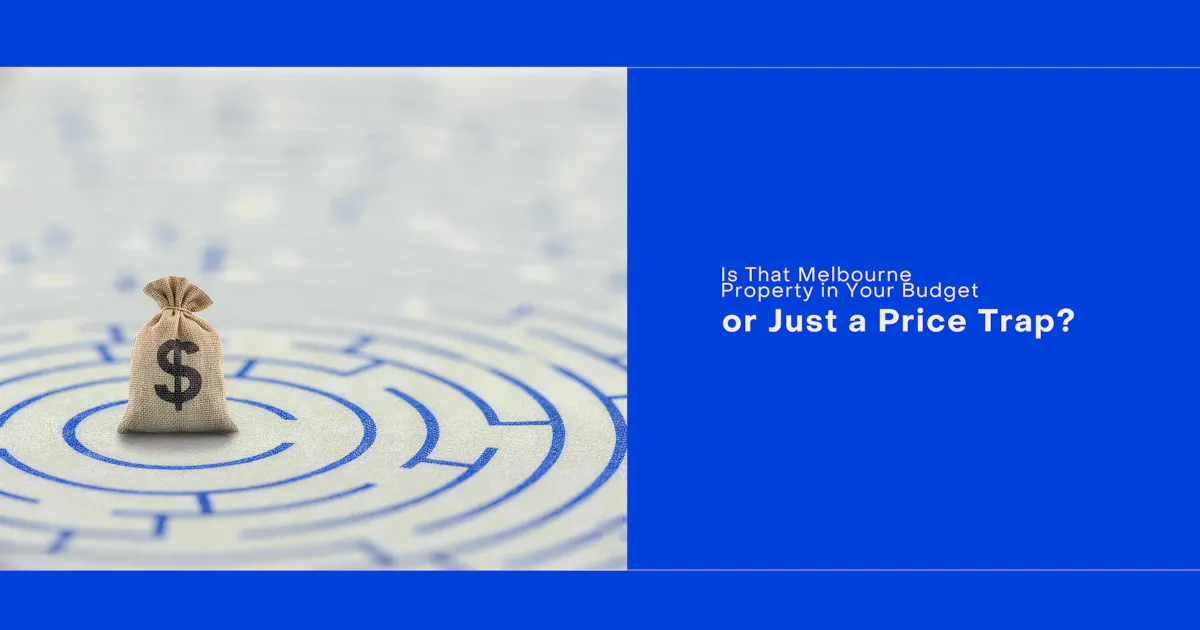 Is That Melbourne Property Actually in Your Budget, or Is the Listing Price a Trap?