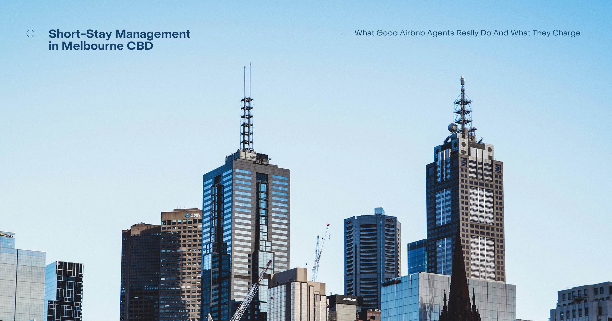 Short-Stay Management in Melbourne CBD: What Good Airbnb Property Agents Actually Do (and Charge)
