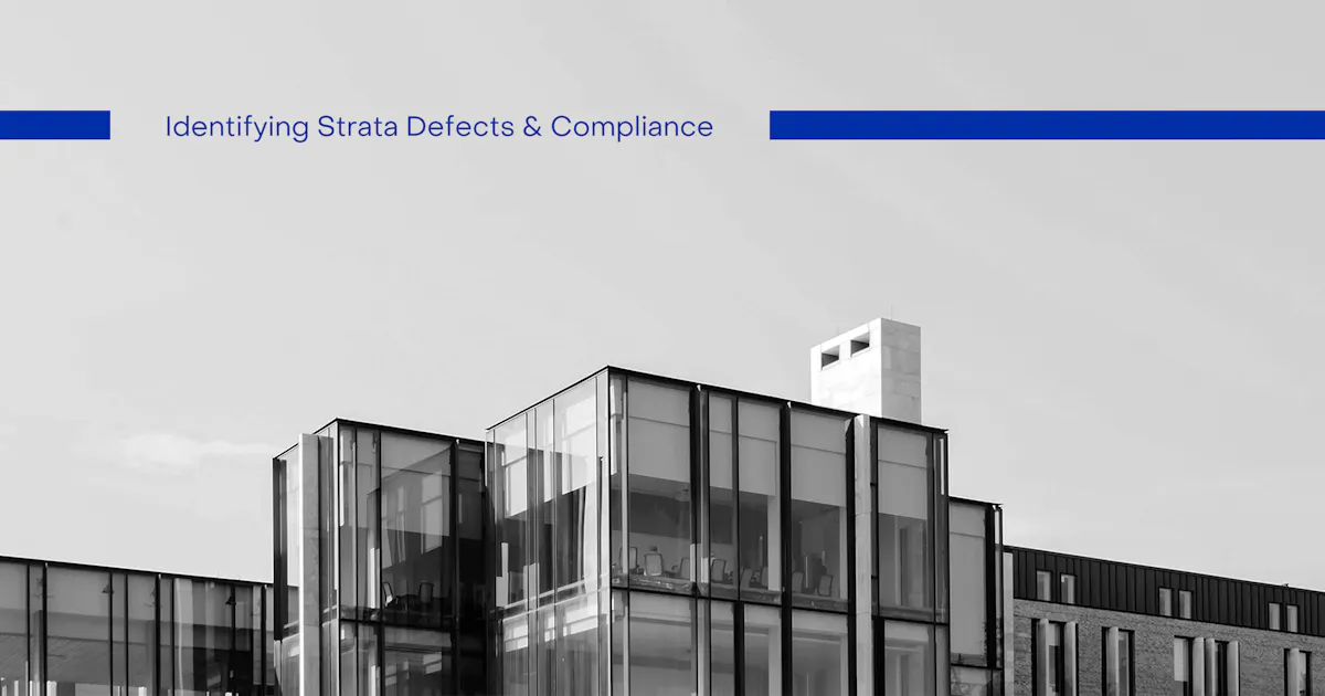 How to Identify Building Defects and Compliance Issues in Strata Property Documentation