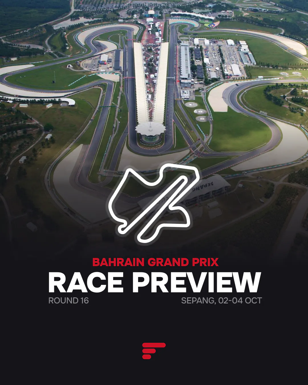 2026 Bahrain Grand Prix preview graphic with an aerial view of Sepang, hosting Round 16 on October 2–4.