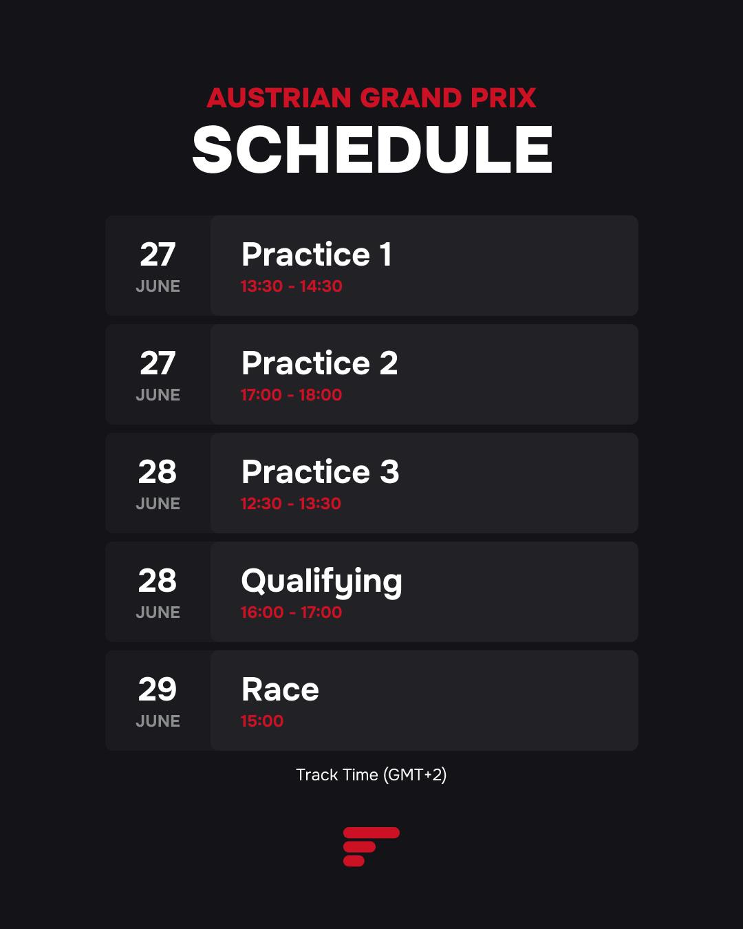 Schedule for the 2025 Austrian Grand Prix. Practice on June 27-28, Qualifying on June 28, and Race on June 29. All times GMT+2.