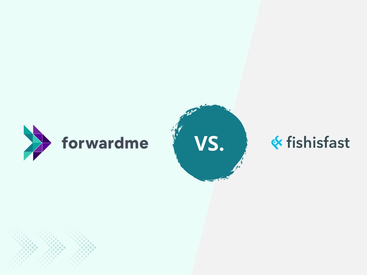 Forwardme vs fishisfast. 