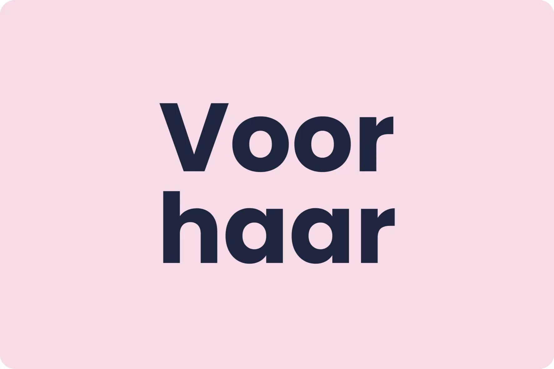 Voor haar