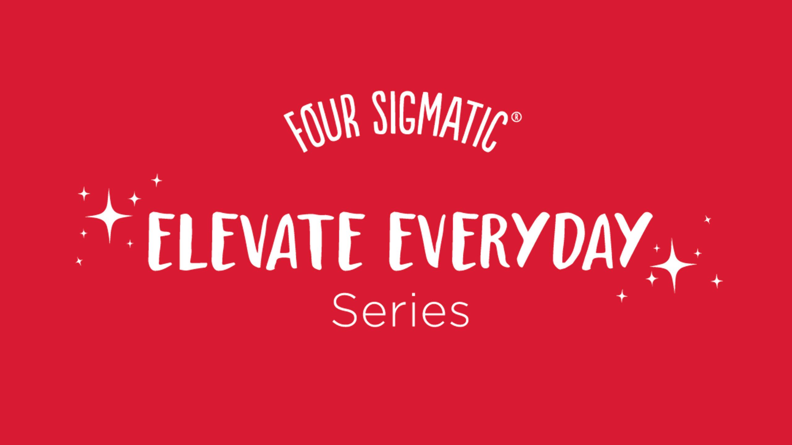 Elevate Everyday Series