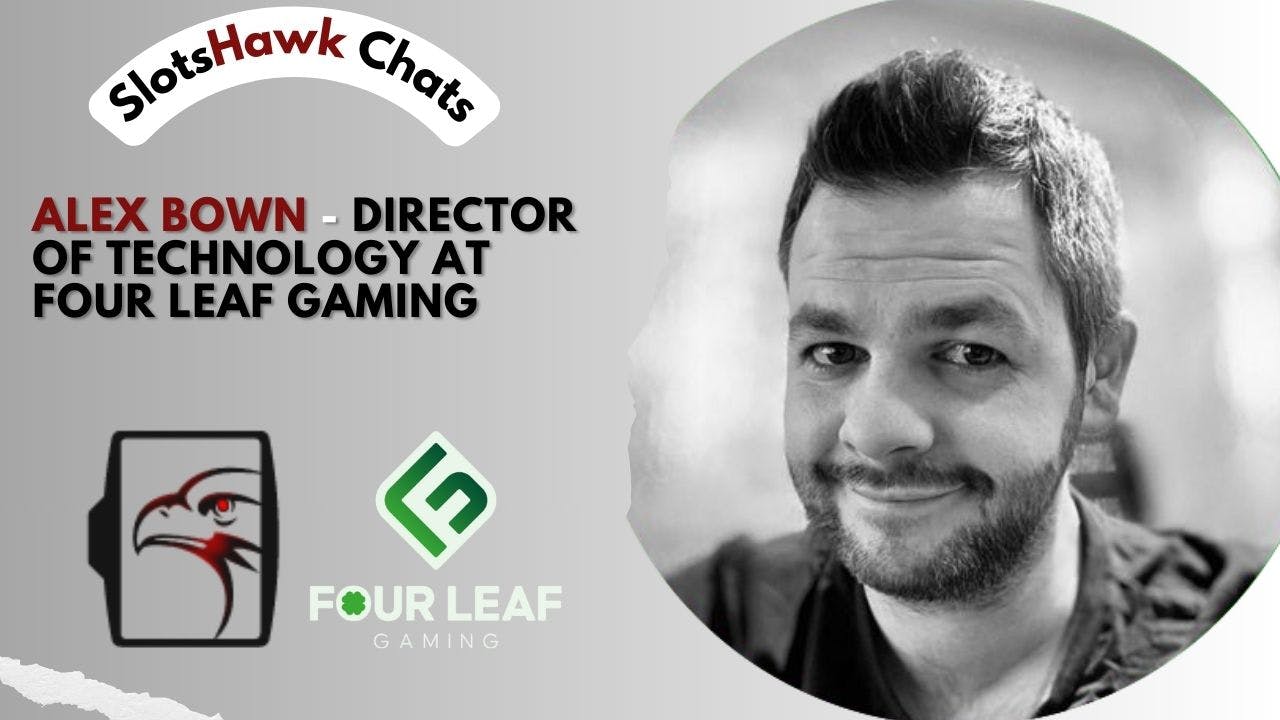 Four Leaf's Alex Bown chats to SlotsHawk