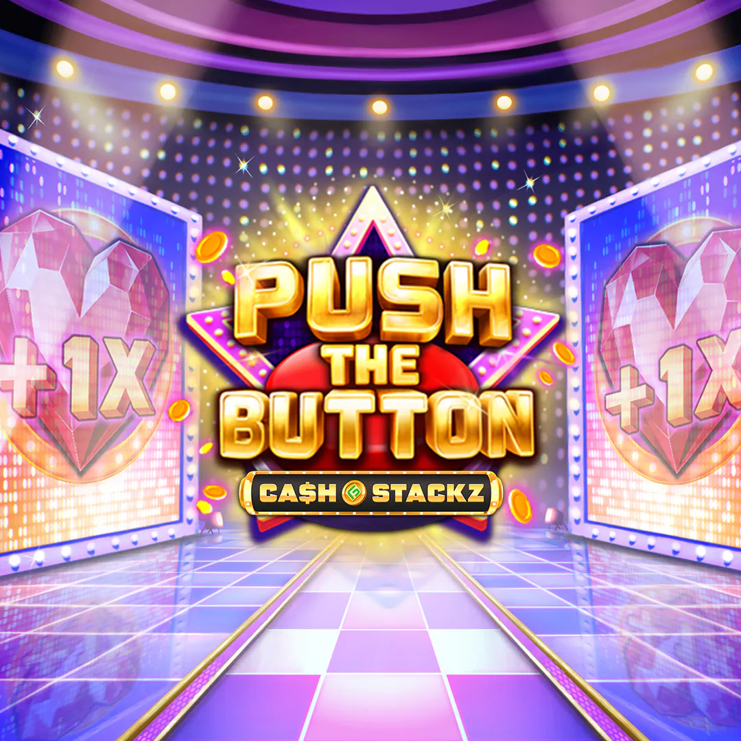 Push The Button: Cash Stackz