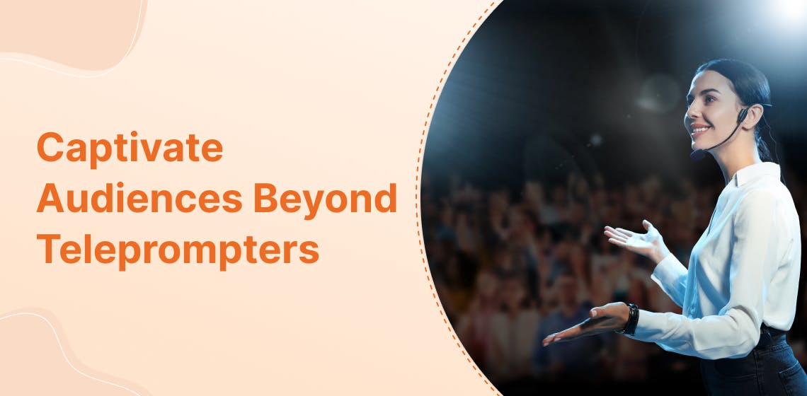 Engaging Presentation Techniques Beyond Teleprompters