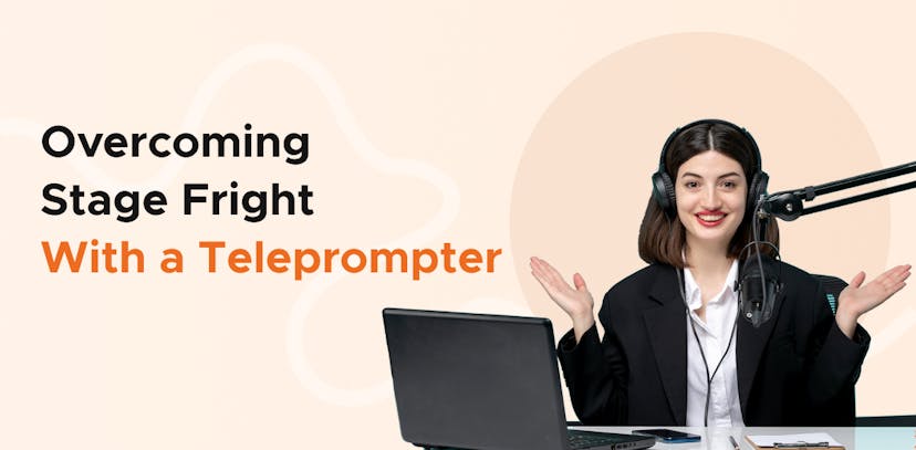 Overcoming stage fright with teleprompter