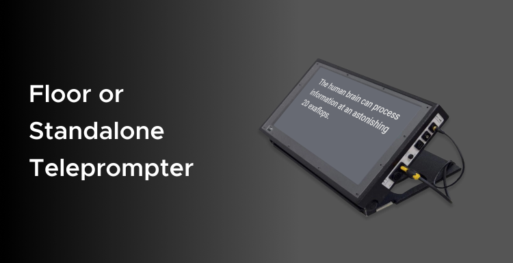 Floor or standalone teleprompter