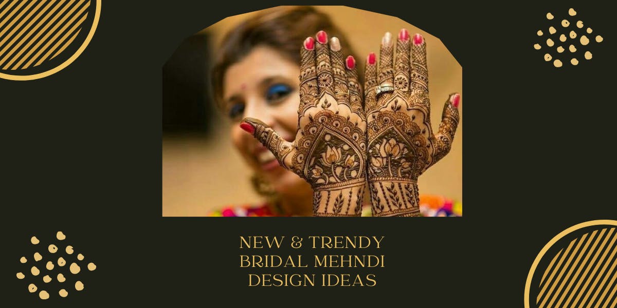 new bridal mehndi designs 2022