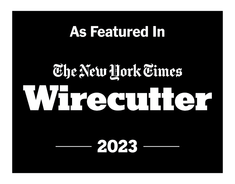 Featured in The New York Times Wirecutter Testimonial Badge