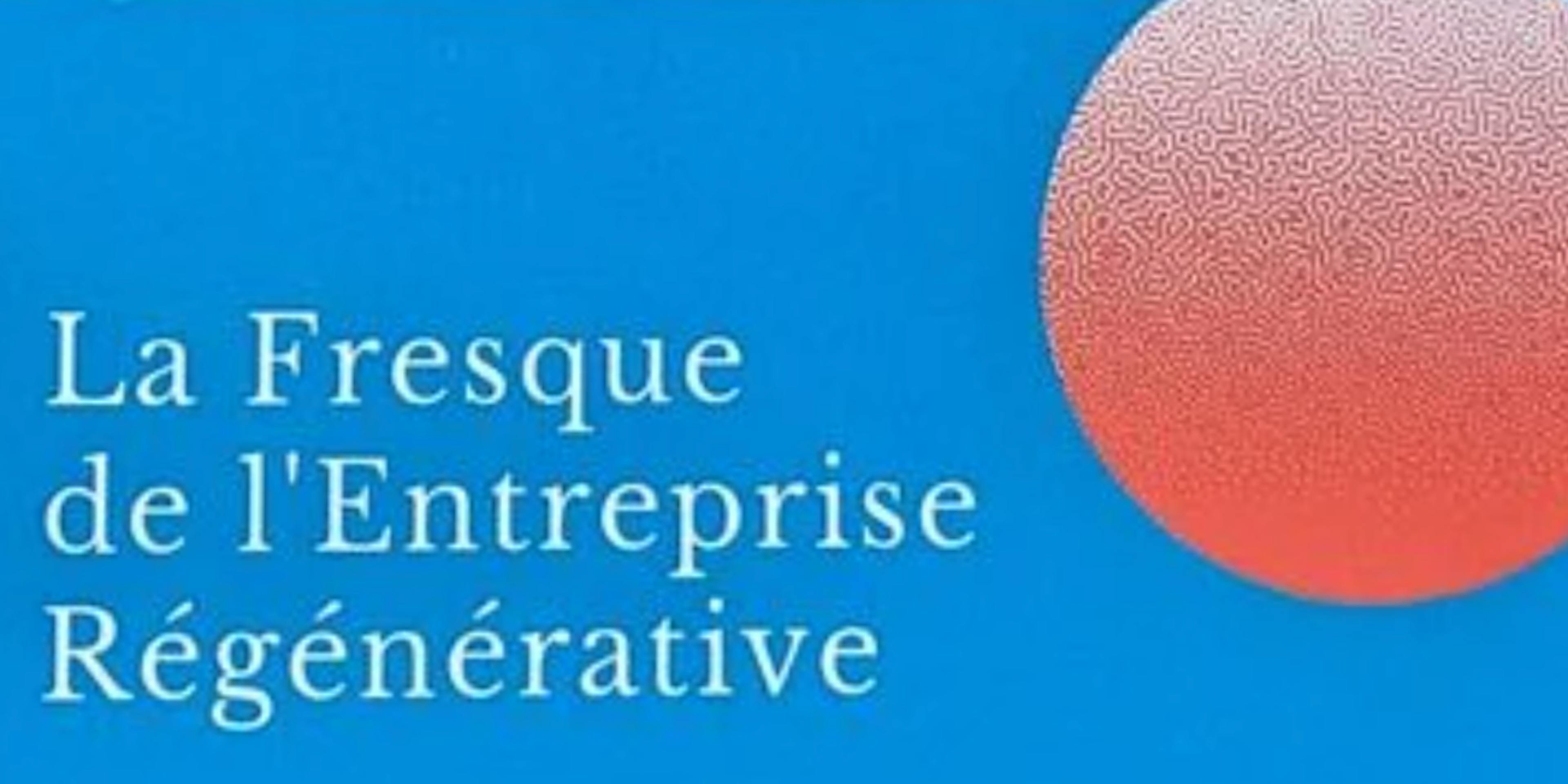 La fresque de l'entreprise régénérative