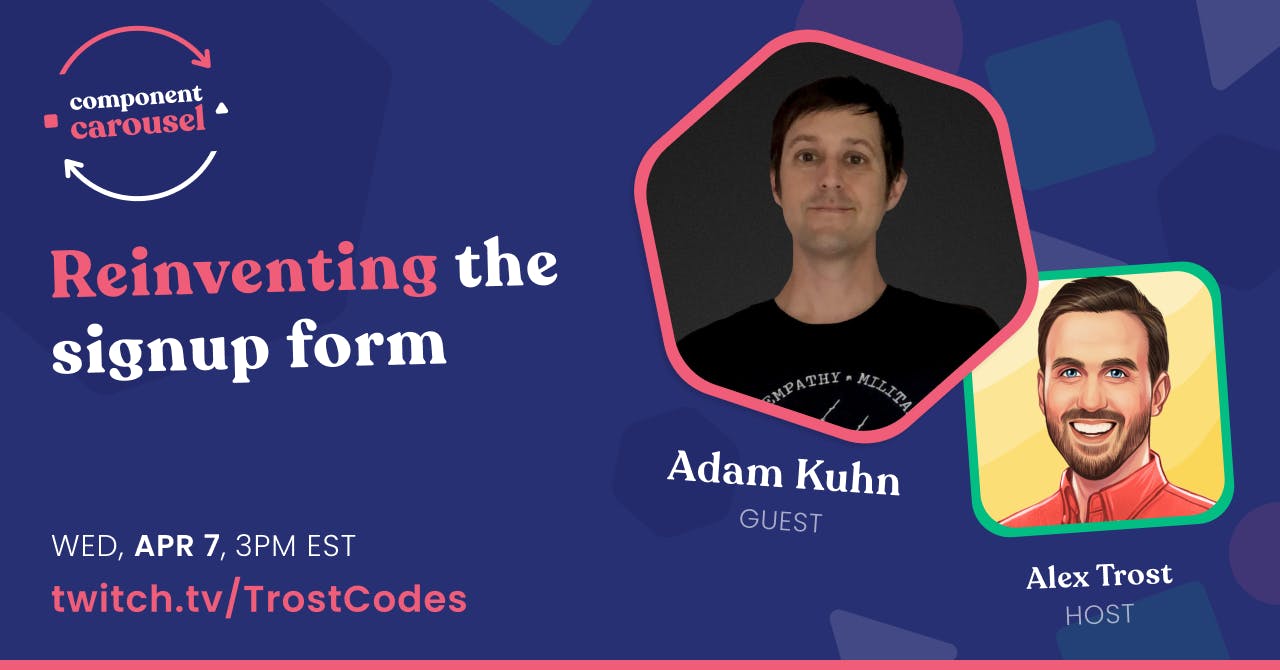 Reinventing the Signup Form with Adam Kuhn