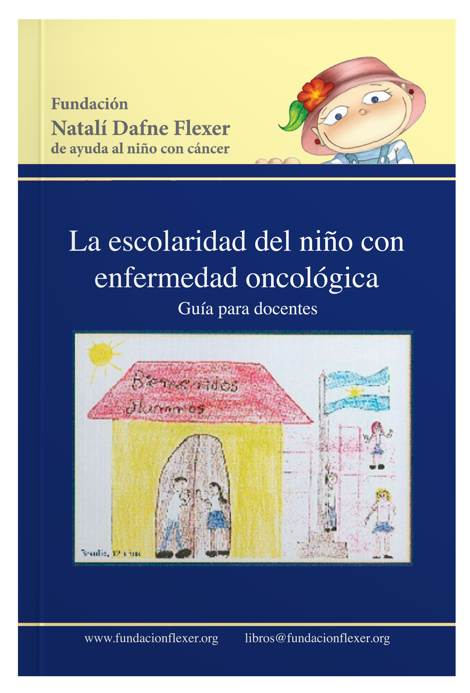 La Escolaridad del Niño con Enfermedad Oncológica