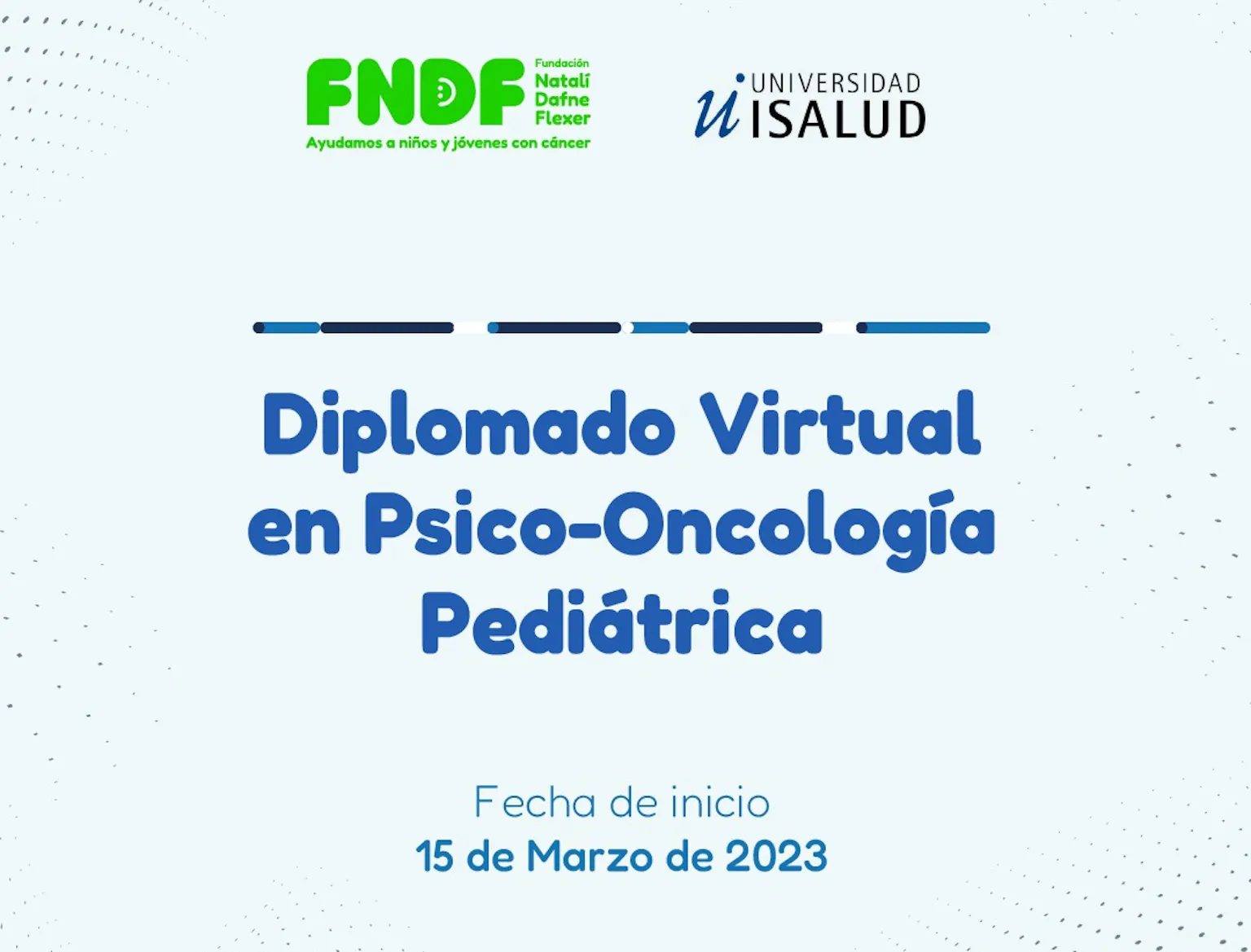 Nueva cohorte de la Diplomatura en Psicooncología Pediátrica