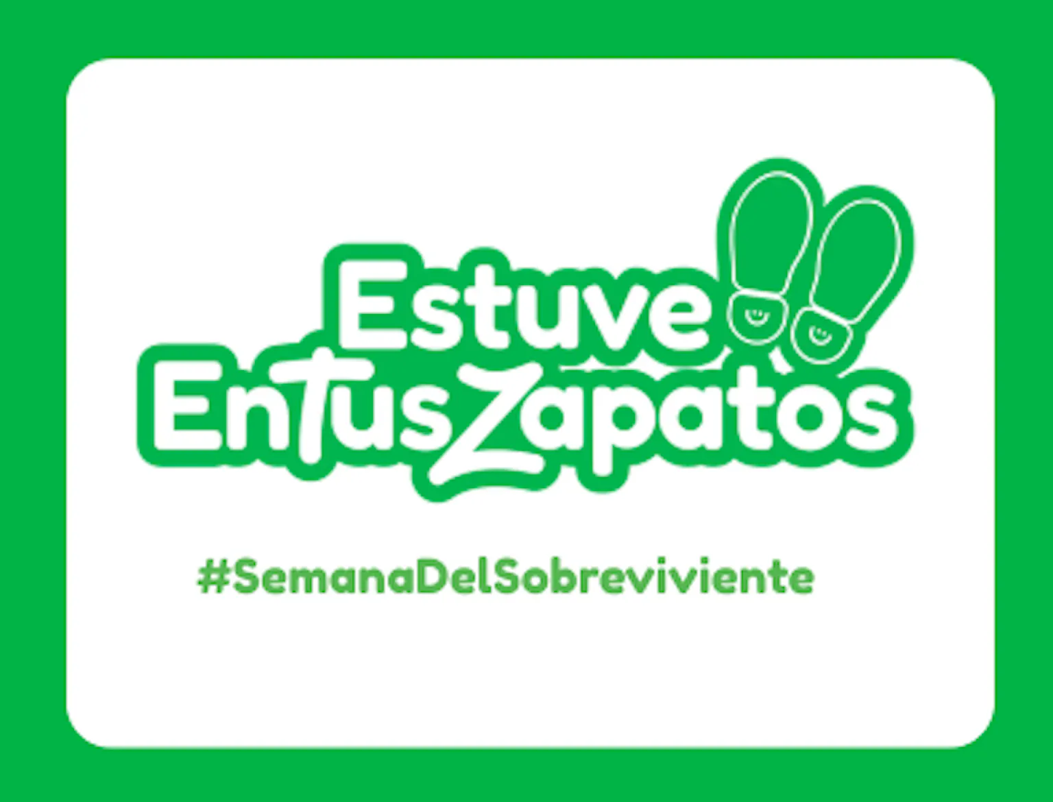 #EstuveEnTusZapatos: Semana del Sobreviviente