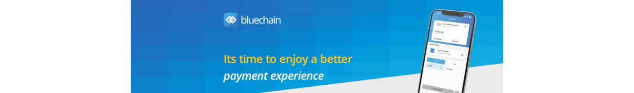 Bluechain Banner Image reading: "It's time to enjoy a better payment experience" with am in-situ of the product on a mobile screen