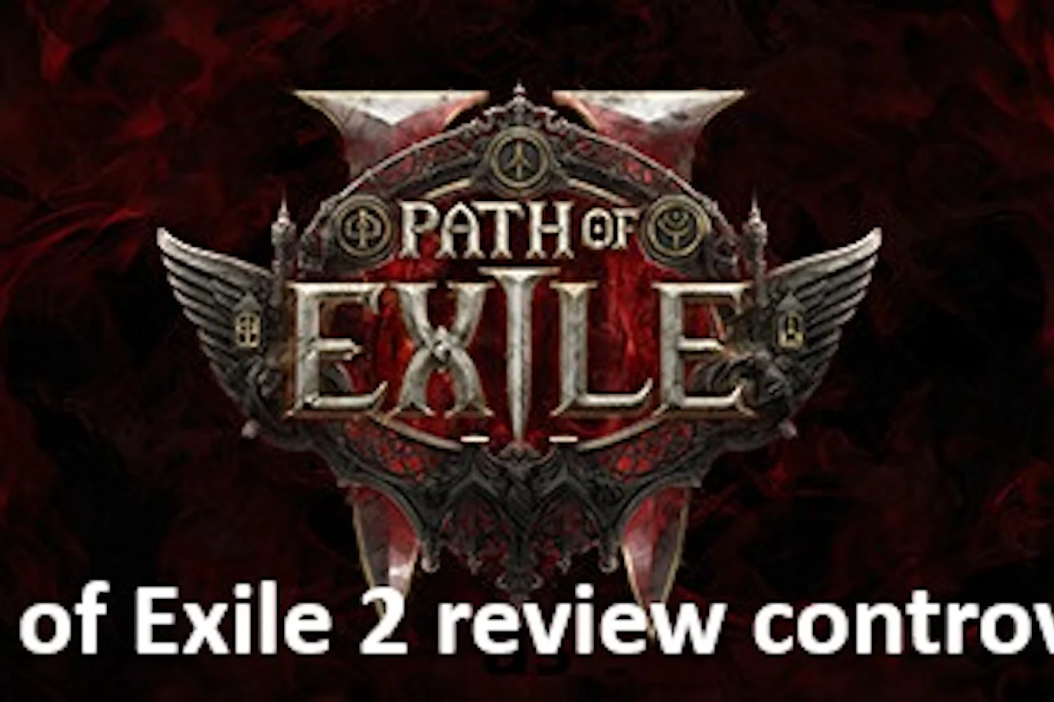 Path of Exile 2 review controversy