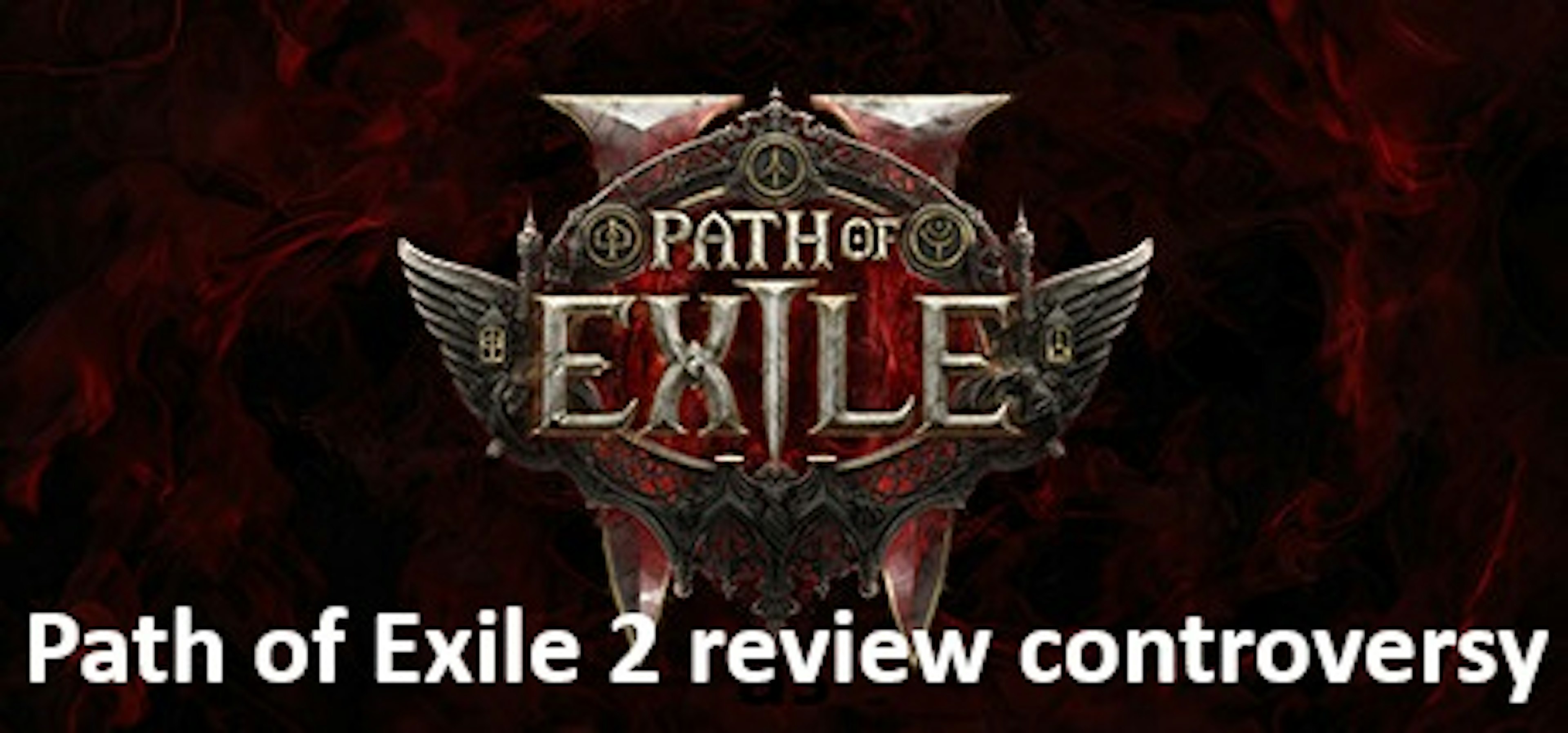 Path of Exile 2 review controversy