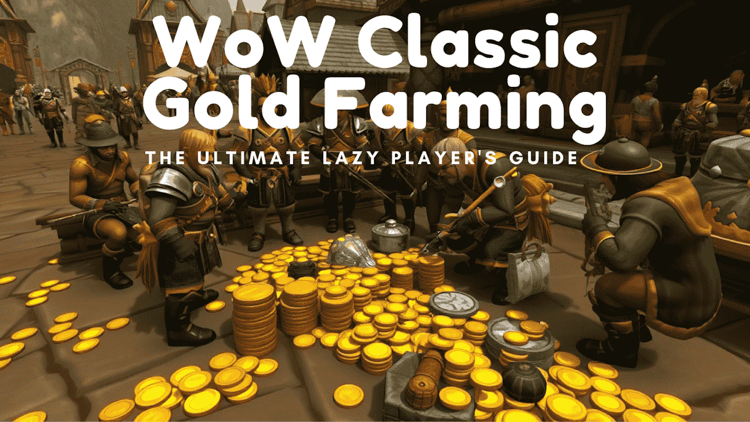 Gameplay guide showing 10 Easy WoW Classic Gold Farming Methods for Lazy Players 2025 Guide featuring WoW Gold and WoW Classic in gaming-guides