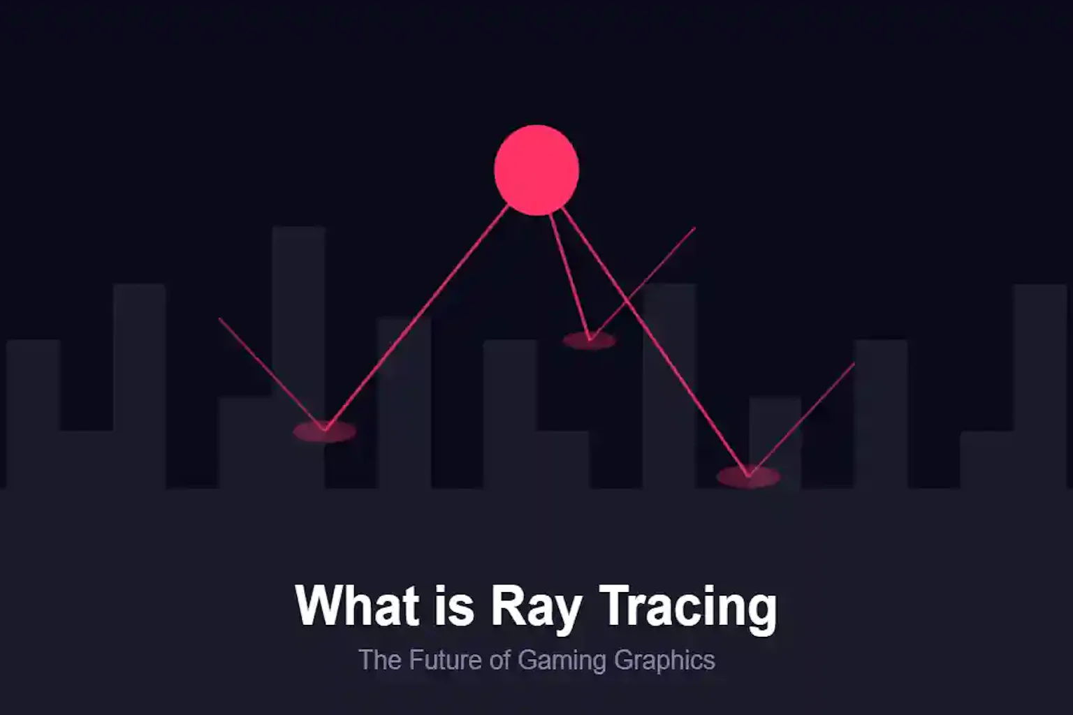 What Is Ray Tracing? A Complete Guide to Gaming's New Light