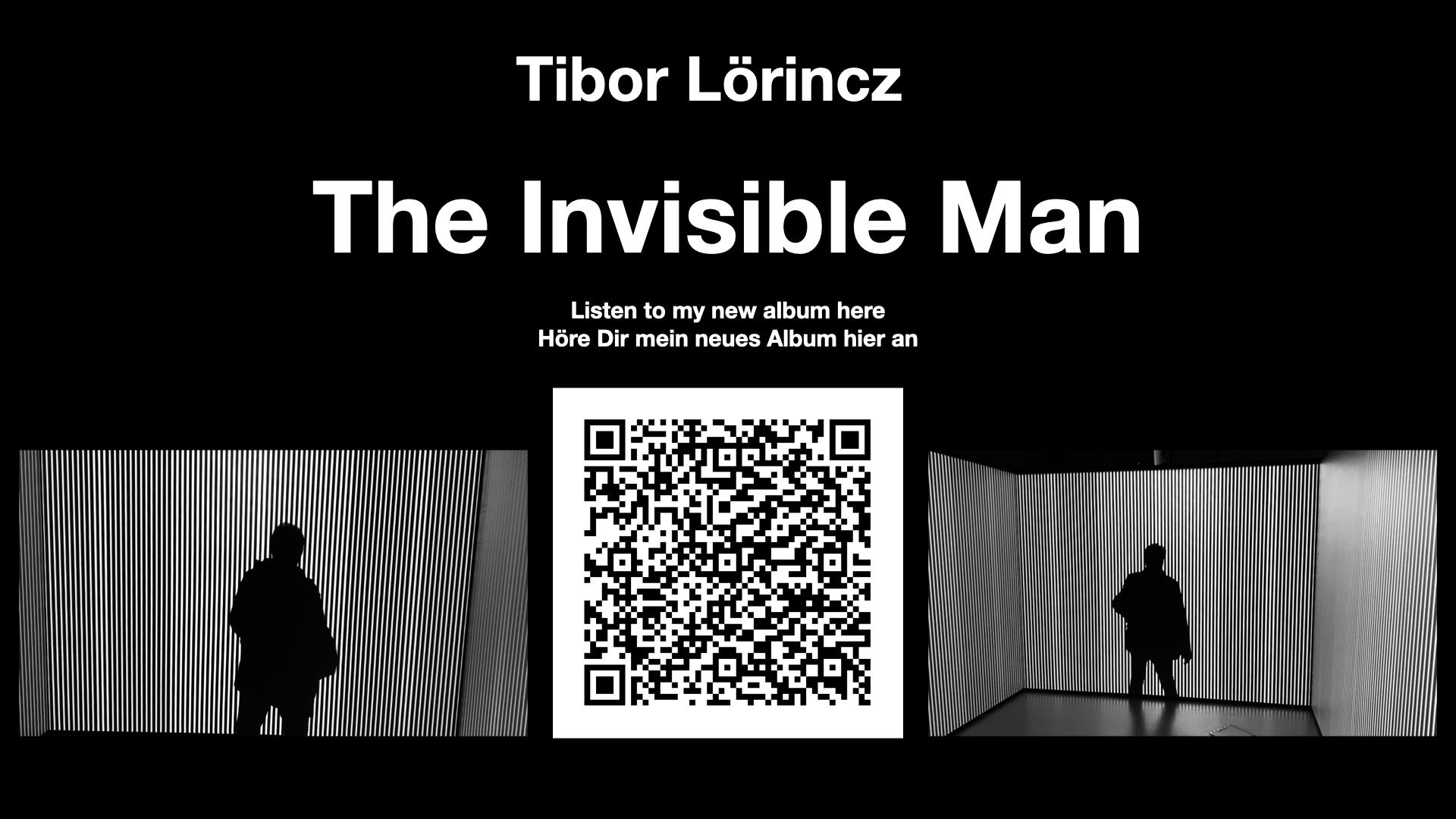 We proudly present the new Electronica Album from Tibor Lörincz - The Invisible Man. Please get the music here for free and share it!