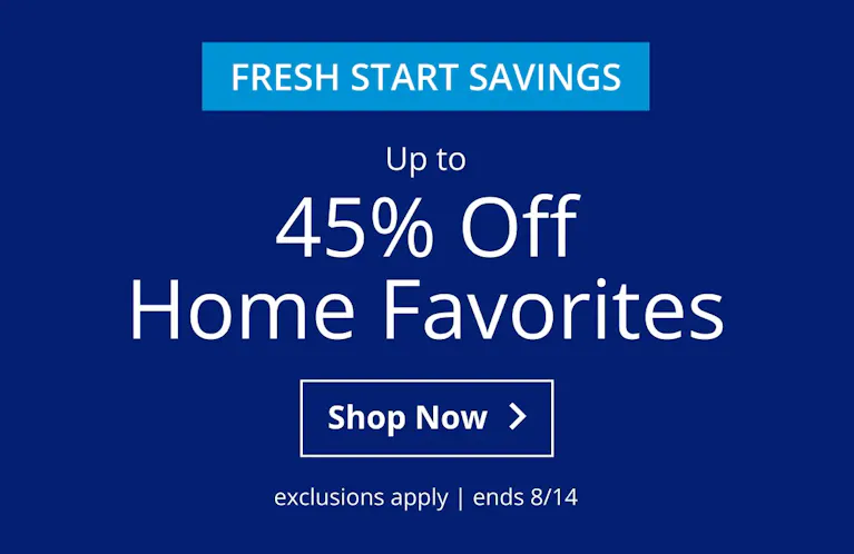 Up to 45% off Home Favorites