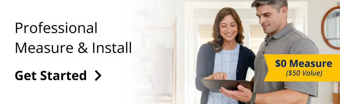 Professional Measure & Install