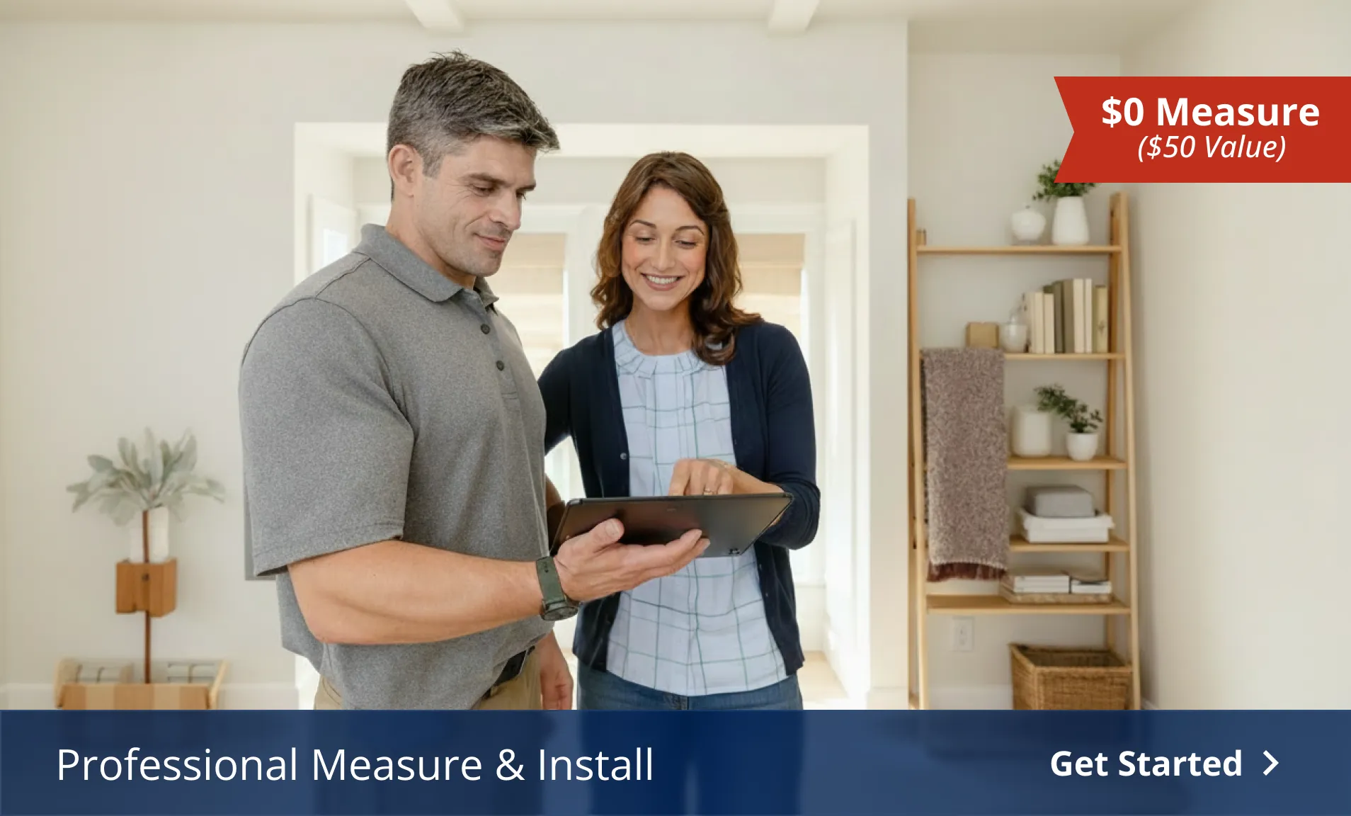 Professional Measure & Install