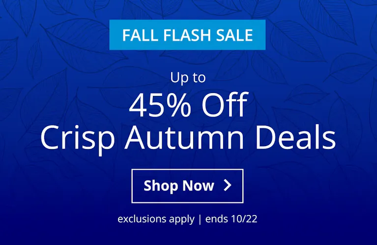 Up to 45% Off Crisp Autumn Deals